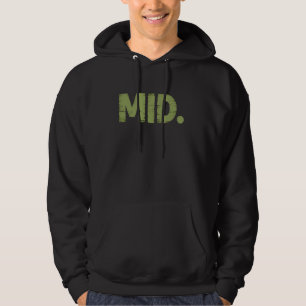Sudadera MID. Divertida ironía de la jerga de Internet Meme