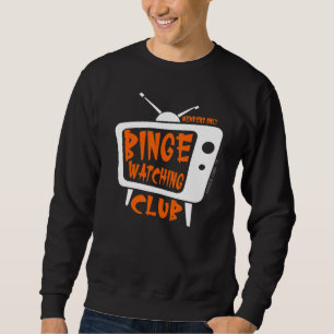 Sudadera Miembro del Binge Watching Club Solo Televisión St