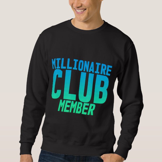 Sudadera Miembro del Club Millionaire (Anverso)