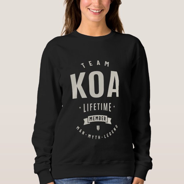Sudadera Miembro del equipo Koa Lifetime Funny Name Koa (Anverso)