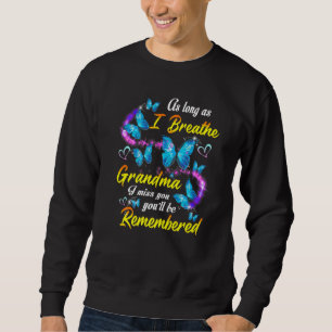 Sudadera Mientras respire, mi abuela y te recordarán.
