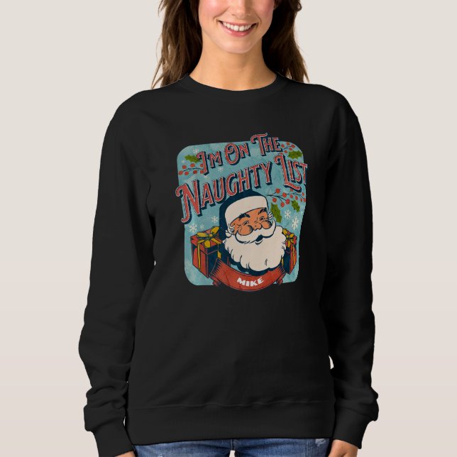 Sudadera Mike Christmas Naughty List  Santa xmas holiday (Anverso)