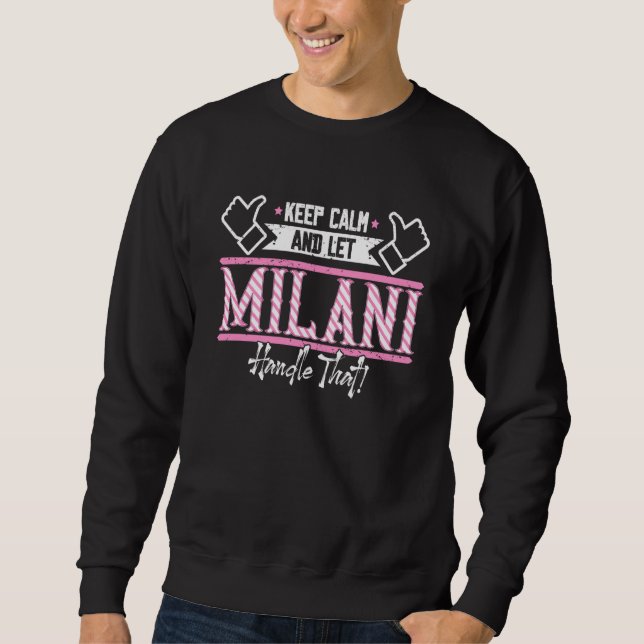 Sudadera Milani Keep Calm and let Milani Handle that (Anverso)