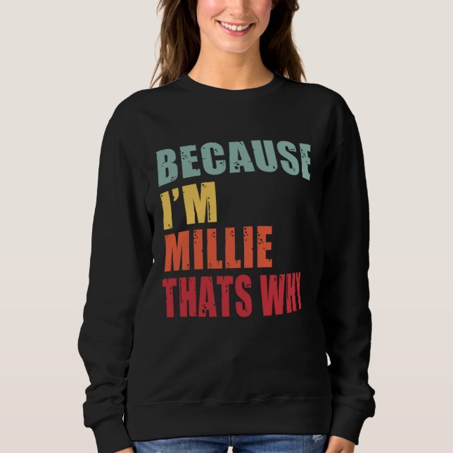 Sudadera Millie I m Everyone is Talking About Millie (Anverso)