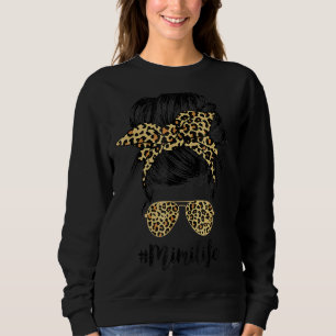 Sudadera Mimi Life Messy Hair Bun Leopars Madre S Da Da