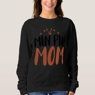 Sudadera Min Pin Mom Funny Miniserio Pinscher Dueño Perro M