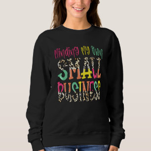 Sudadera Minando a mis propias pequeñas mujeres empresarias