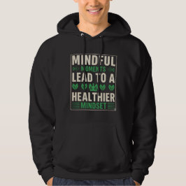 Sudadera Mindful Moments Lead To A Healthier Mindset