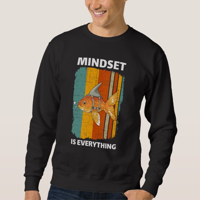 Sudadera Mindset Motivational Quote Cute Goldfish Shark Fin (Anverso)