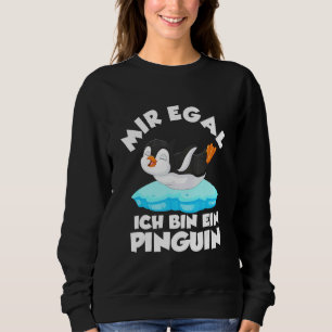Sudadera Mir Egal Ich Bin Ein Penguin
