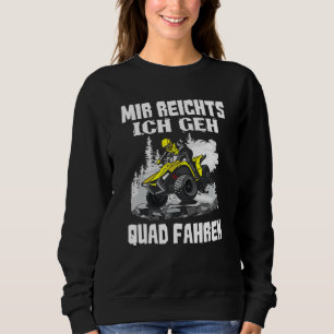 Sudadera Mir Reichts Ich Geh Quad Drive Biker Atv Offroa