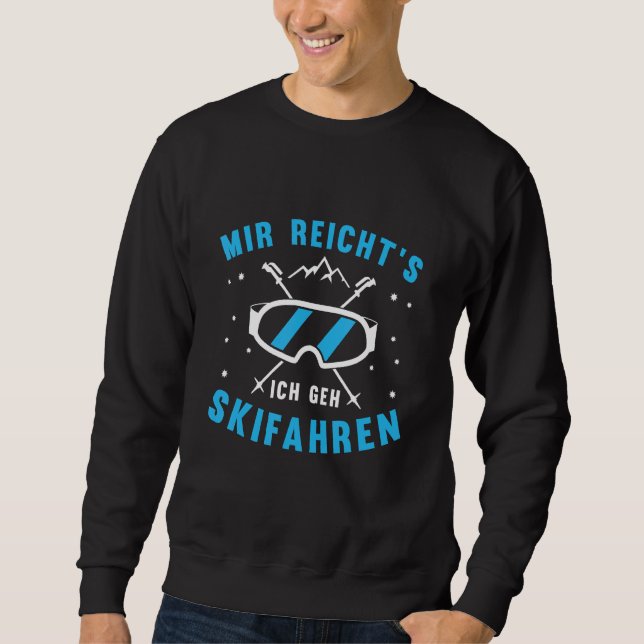 Sudadera Mir Reichts Ich Geh Skiter Winter Sports Mountain (Anverso)