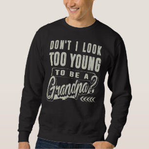 Sudadera Mira a los jóvenes para ser un abuelo para los hom