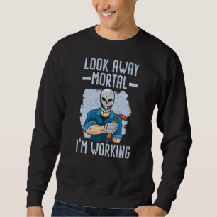 Sudadera Míralo Mortal, estoy trabajando como soldador, Wel