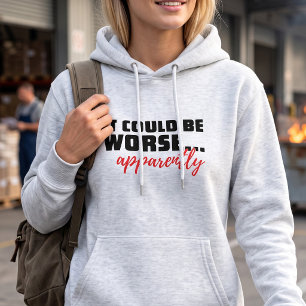 Sudadera Mirando el lado bueno Frase sarcástica