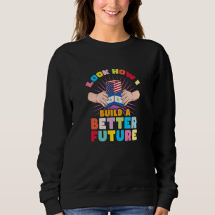 Sudadera Miren cómo construyo un futuro mejor para mi nicar