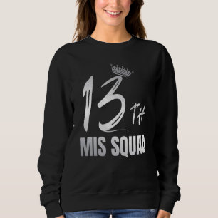 Sudadera Mis 13.ª Chicas de cumpleaños Equipo de celebracio
