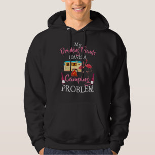 Sudadera Mis amigos bebedores tienen un problema de acampad