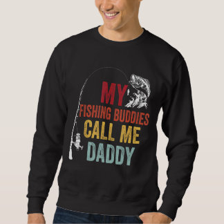 Sudadera Mis Amigos Pescadores Favoritos Llaman A Daddy Fis