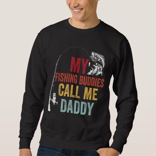 Sudadera Mis Amigos Pescadores Favoritos Llaman A Daddy Fis (Anverso)