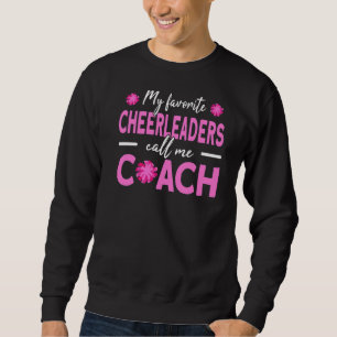 Sudadera Mis animadores favoritos me llaman Entrenador de S