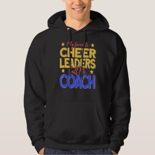 Sudadera Mis animadores favoritos me llaman Entrenador de S