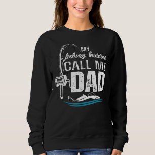Sudadera Mis Budistas Pescadores Me Llaman Día Padre Birthd