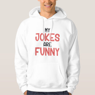 Sudadera Mis Chistes Son Divertidas Hoodie