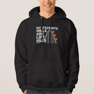 Sudadera Mis Colinas favoritas son la montaña rusa de las c