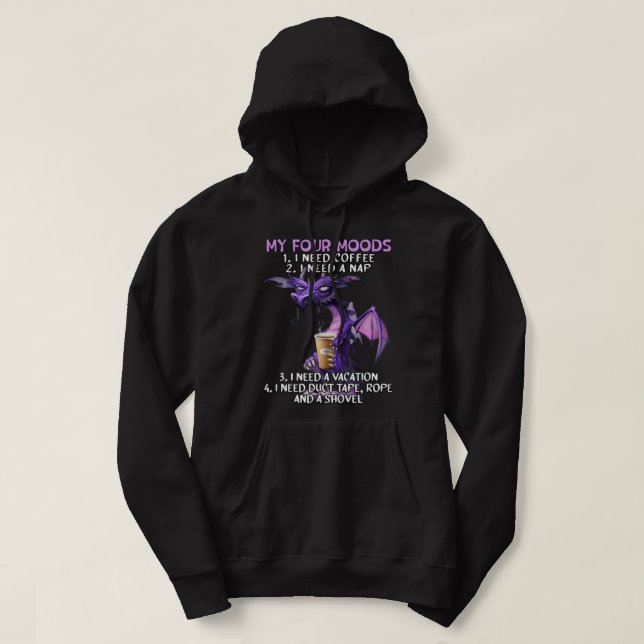 Sudadera Mis Cuatro Modos Que Necesito Café Necesito Una Co (Diseño del anverso)
