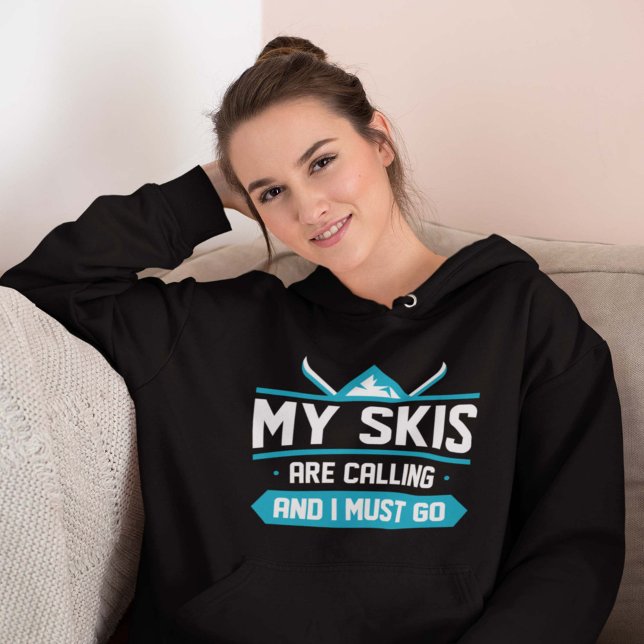 Sudadera Mis Esquíes Están Llamando Y Debo Ir (skiing women's hoodie)