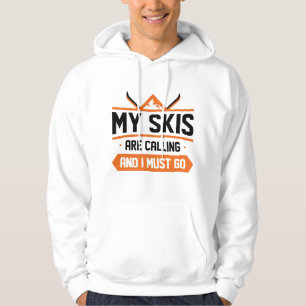 Sudadera Mis Esquíes Están Llamando Y Debo Ir