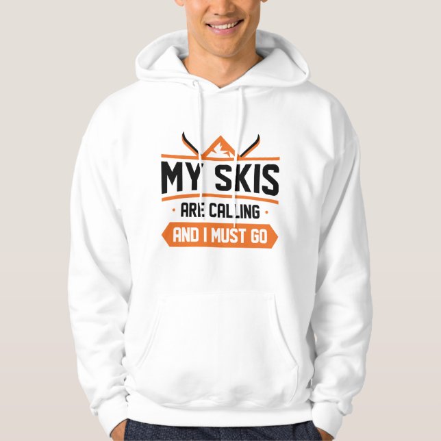 Sudadera Mis Esquíes Están Llamando Y Debo Ir (Anverso)