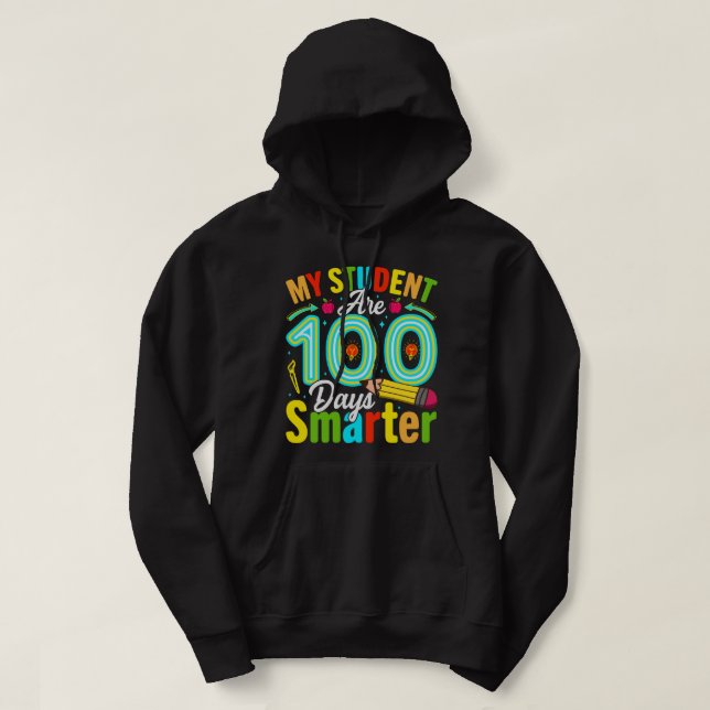 Sudadera mis estudiantes son 100 días más inteligentes (Diseño del anverso)