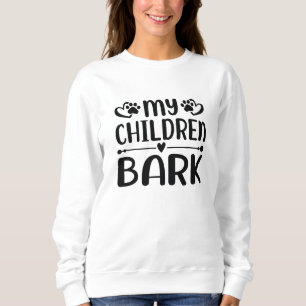 Sudadera Mis hijos ladran