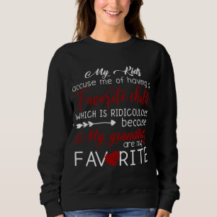 Sudadera Mis Hijos Me Acusan De Tener Un Hijo Favorito.