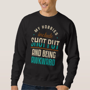 Sudadera Mis Hobbies Incluyen El Ataque Y Ser Incómodo