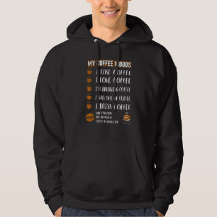 Sudadera Mis Humores De Café Como Amor Beber Se Quedaron De