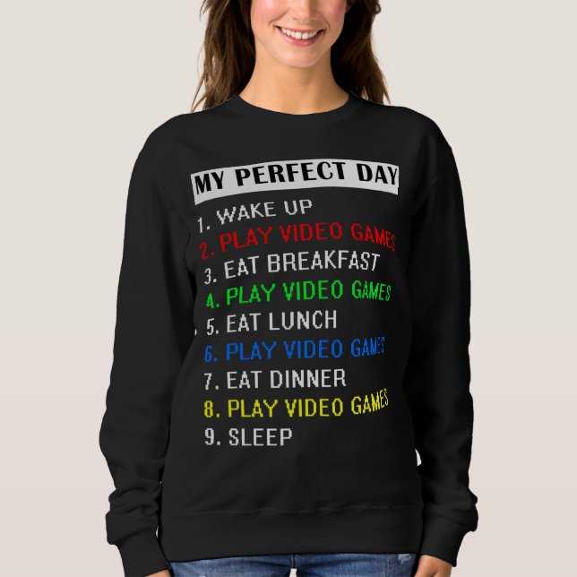 Sudadera Mis juegos de video de día perfecto Tee Funny Guay (Anverso)