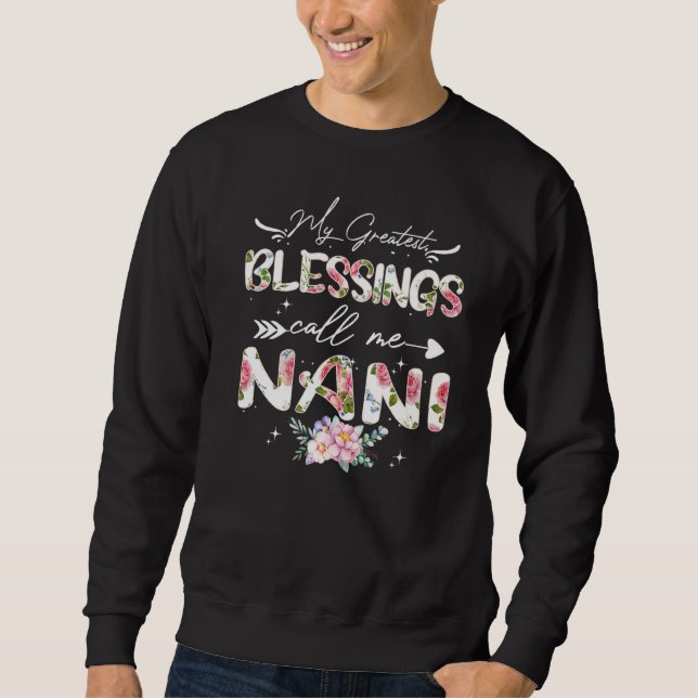 Sudadera Mis Mayores Bendiciones Me Llaman Nani Floral Gran (Anverso)