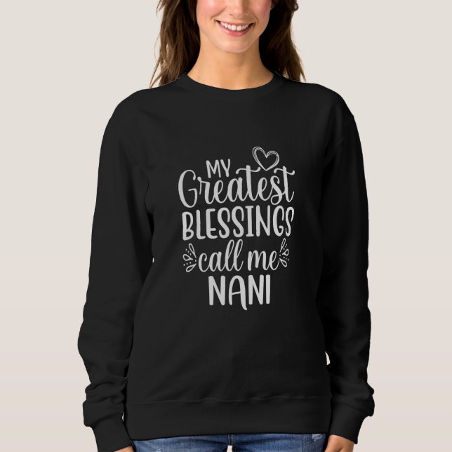 Sudadera Mis mayores bendiciones me llaman Nani India Gr (Anverso)