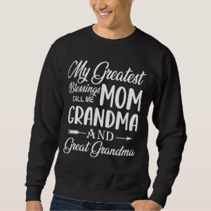 Sudadera Mis Mejores Bendiciones Me Llaman Mamá Abuela Y Gr