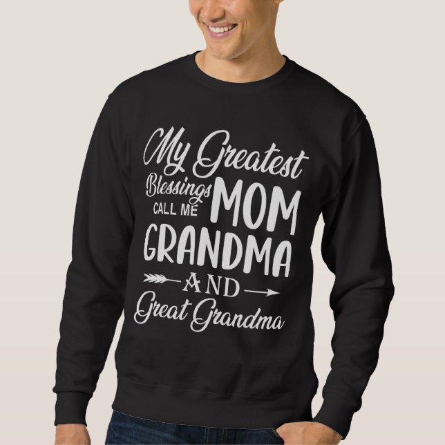 Sudadera Mis Mejores Bendiciones Me Llaman Mamá Abuela Y Gr (Anverso)