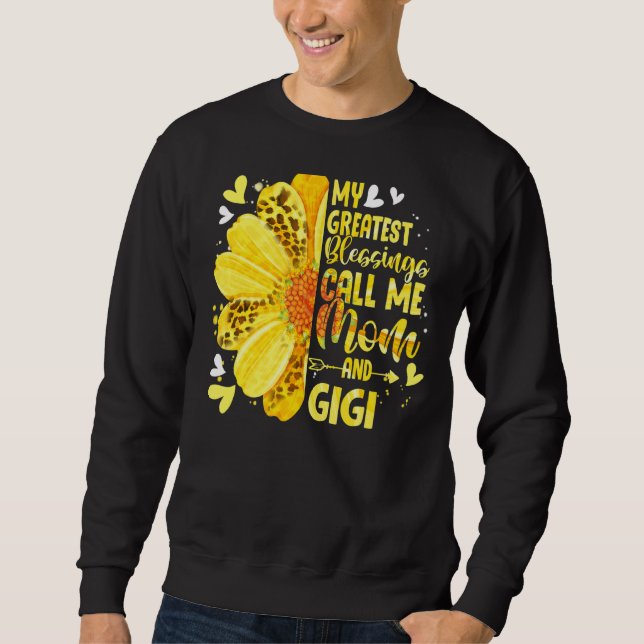 Sudadera Mis Mejores Bendiciones Me Llaman Mamá Y Madre Gig (Anverso)