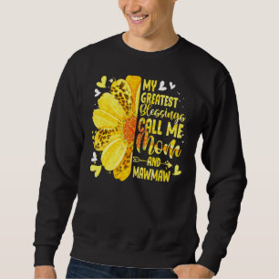 Sudadera Mis Mejores Bendiciones Me Llaman Mamá Y Mawmaw Mo