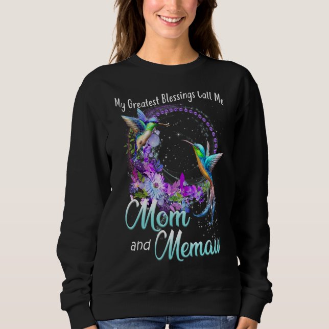 Sudadera Mis Mejores Bendiciones Me Llaman Mamá Y Memaw Hum (Anverso)