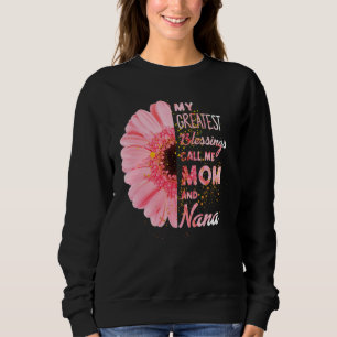 Sudadera Mis Mejores Bendiciones Me Llaman Mamá Y Nana Happ
