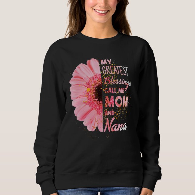 Sudadera Mis Mejores Bendiciones Me Llaman Mamá Y Nana Happ (Anverso)