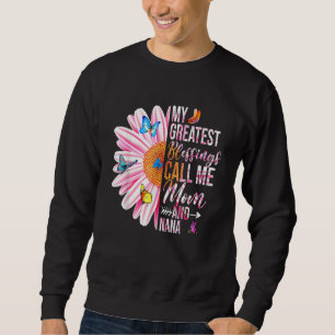 Sudadera Mis Mejores Bendiciones Me Llaman Mamá Y Nana Happ