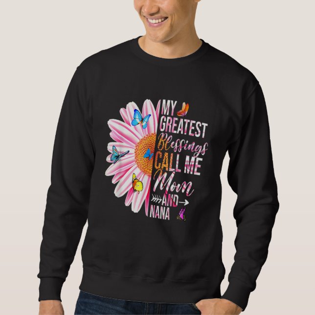 Sudadera Mis Mejores Bendiciones Me Llaman Mamá Y Nana Happ (Anverso)